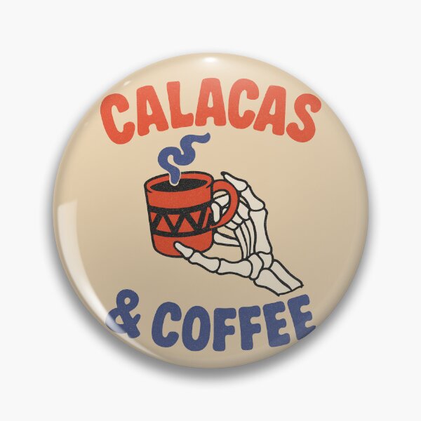 Item preview, Calacas and Coffee Skeleton Funny Day Dead Design designed and sold by FrictionMaxxing.