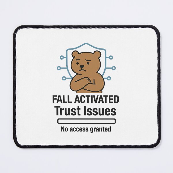 Item preview, Activated Trust Issues designed and sold by PlanetBoi.