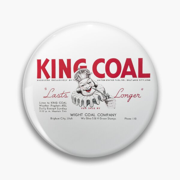 Item preview, Vintage King Coal - Lasts Longer - Wight Coal Company - Brigham City, Utah designed and sold by QuayTradingCo.
