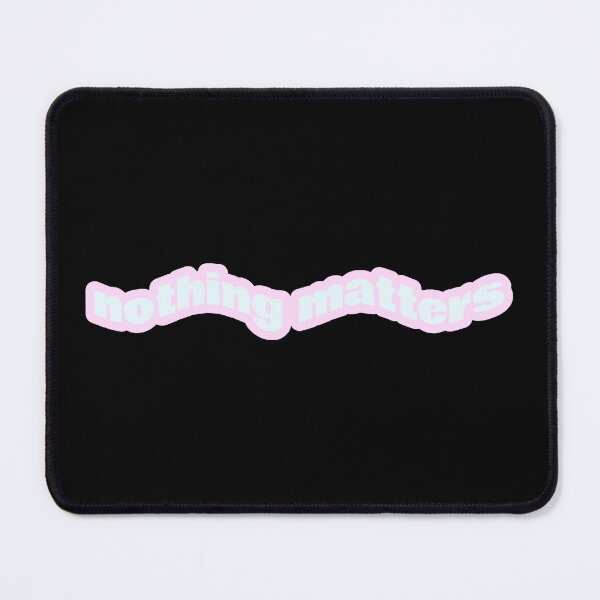 Item preview, Nothing Matters designed and sold by Studio Sonders.