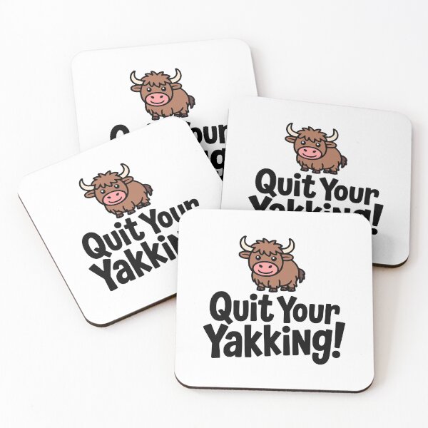 Item preview, Quit Your Yakking! Cute Yak Pun designed and sold by PMCreative.