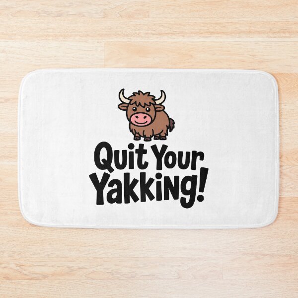 Item preview, Quit Your Yakking! Cute Yak Pun designed and sold by PMCreative.
