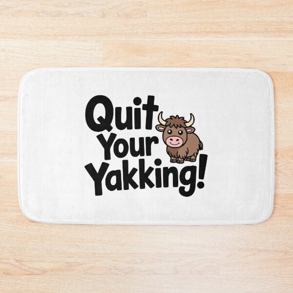 Item preview, Quit Your Yakking! Cute Yak Puns designed and sold by PMCreative.