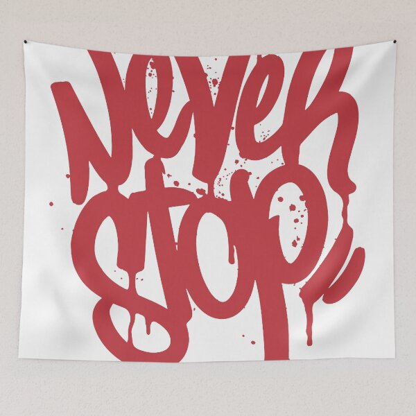 Item preview, Never Stop – Bold Graffiti Motivation Typography designed and sold by andry01.