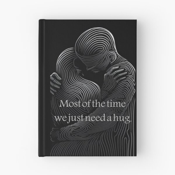 Item preview, Most of the time we just need a hug. designed and sold by Williams Anderson.