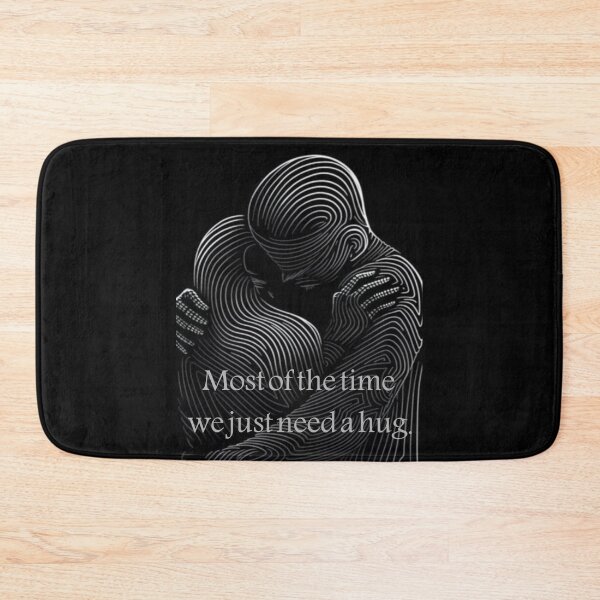 Item preview, Most of the time we just need a hug. designed and sold by Williams Anderson.