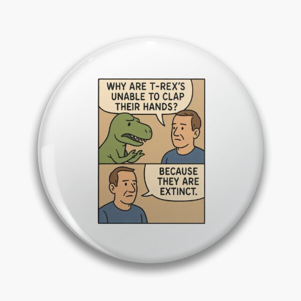 Item preview, Why Can’t T-Rex Clap? – Extinct Dinosaur Joke designed and sold by Punny Graves.