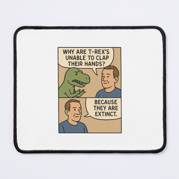 Item preview, Why Can’t T-Rex Clap? – Extinct Dinosaur Joke designed and sold by Punny Graves.