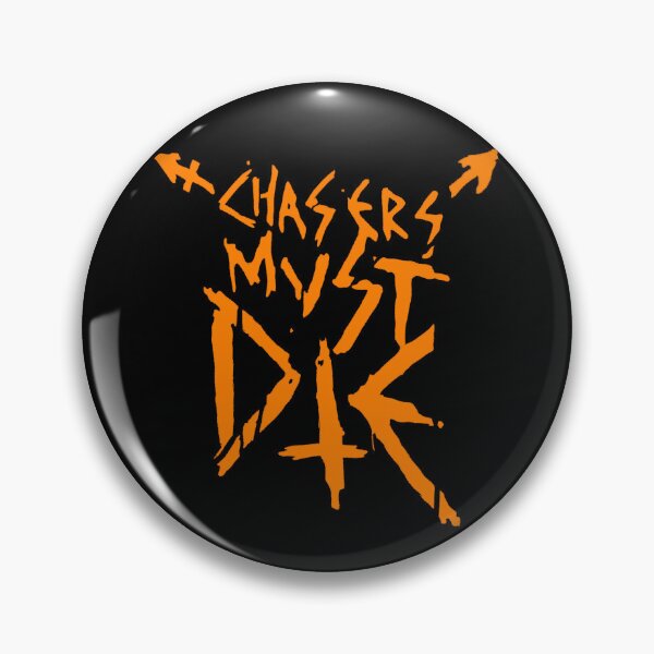 Item preview, Chasers Must Die designed and sold by DarnYouToHeck.