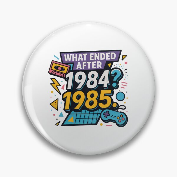Item preview, What Ended After 1984? – Funny Dad Joke designed and sold by Punny Graves.