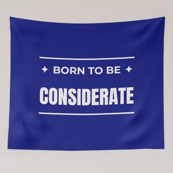 Item preview, Born to be Considerate designed and sold by fev-rocks.