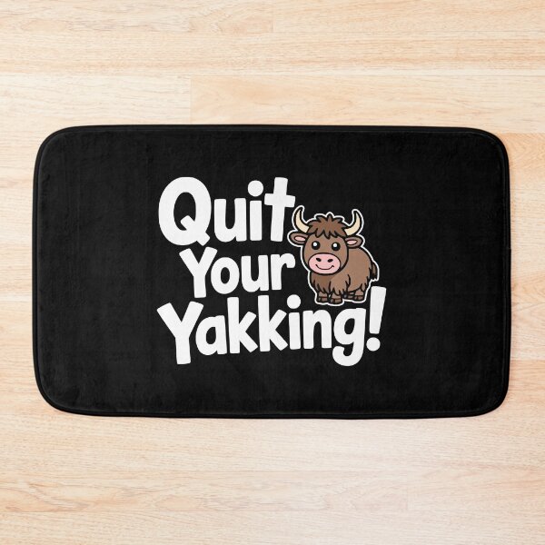 Item preview, Quit Your Yakking! Funny Yak Puns designed and sold by PMCreative.