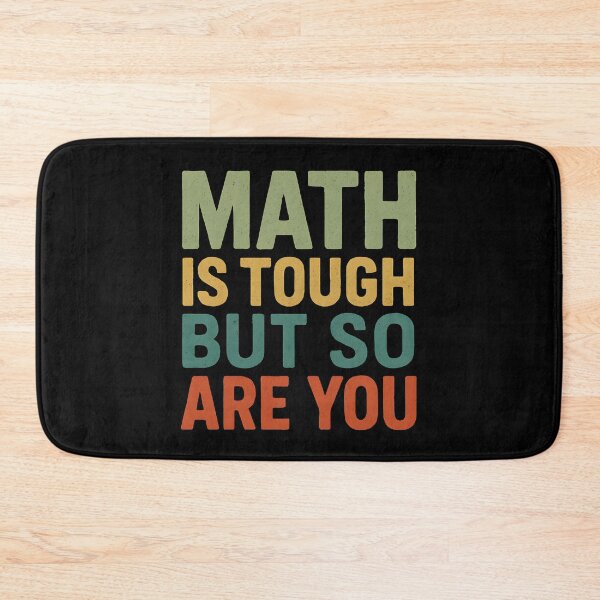 Item preview, Math Is Tough But So Are You Math Teacher Student Saying designed and sold by tmerchtrends.