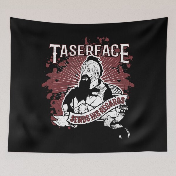 Item preview, Taserface Sends His Regards designed and sold by MichelleSchowa.