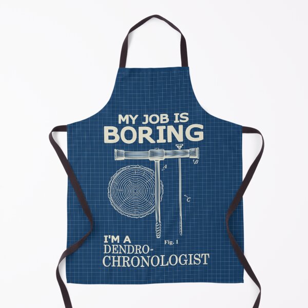 Item preview, My Job Is Boring – I’m a Dendrochronologist designed and sold by Groenendijk.