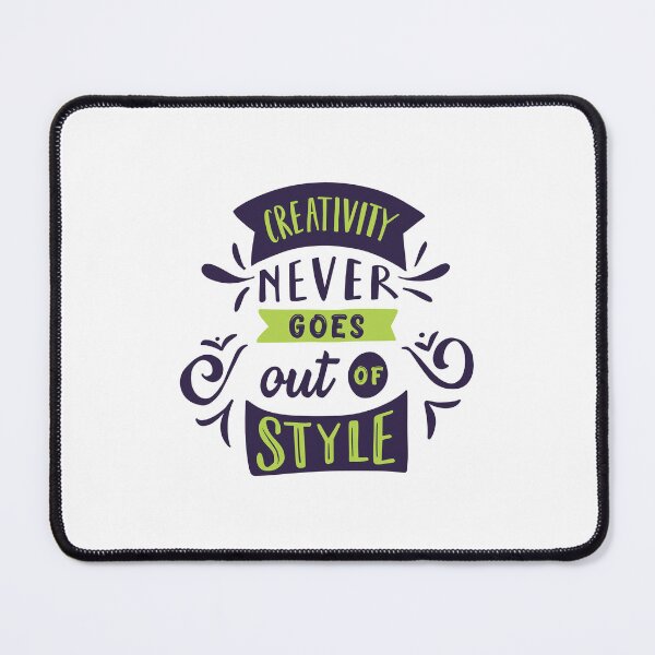 Item preview, T-Shirt - Creativity never goes out of style designed and sold by Made-by-Gus.