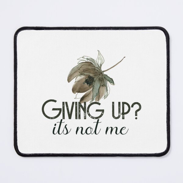 Item preview, T-Shirt - Giving up is not me designed and sold by Made-by-Gus.