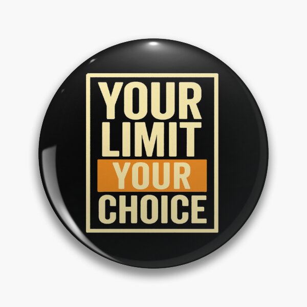 Item preview, Your Limit Your Choice designed and sold by FJPADesigns.