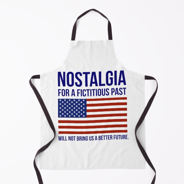 Item preview, Nostalgia for a fictitious past will not bring us a better future. designed and sold by Rachel the Artist .