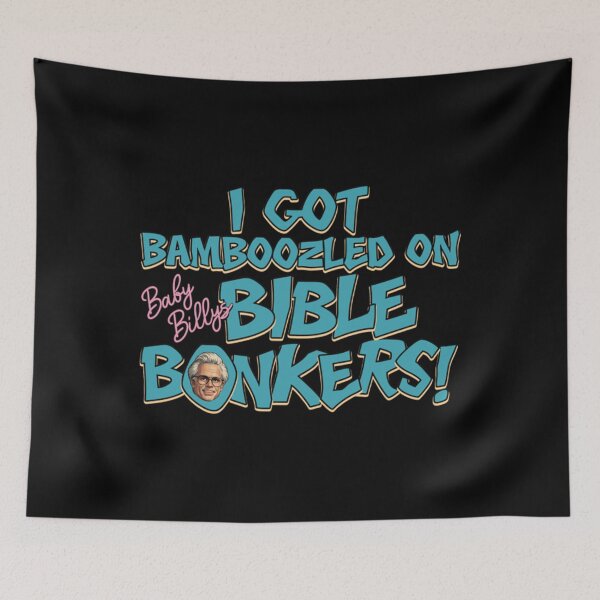 Item preview, Got Bamboozled on Baby Billy's Bible Bonkers designed and sold by bunenebun.