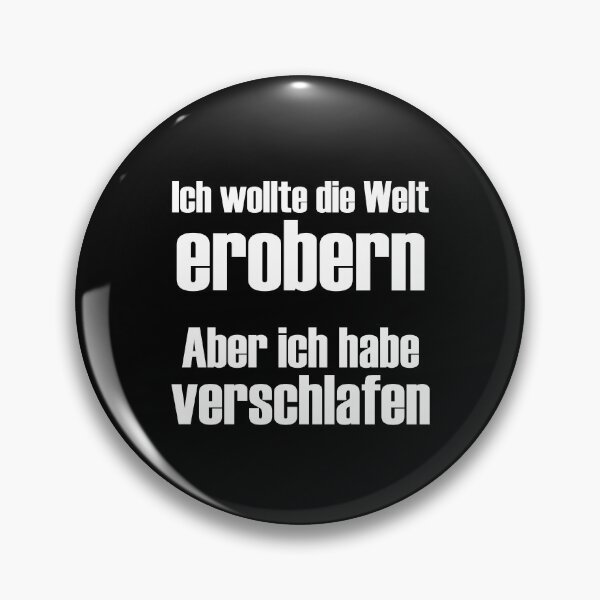 Item preview, Ich wollte die Welt erobern. Aber ich habe verschlafen. designed and sold by DAFIN.