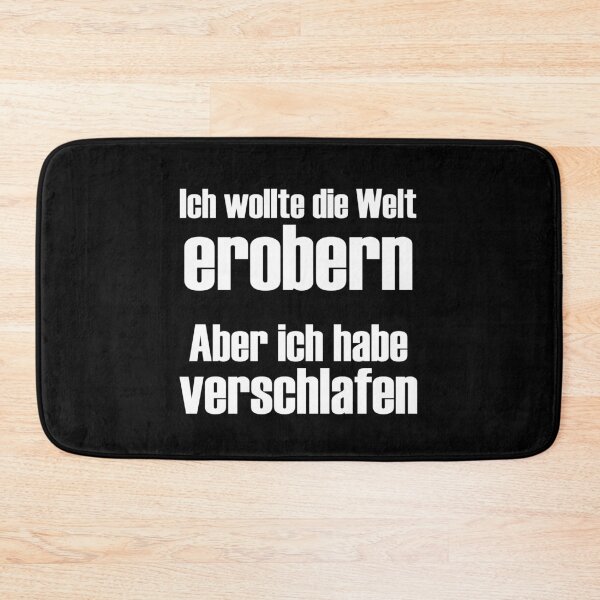 Item preview, Ich wollte die Welt erobern. Aber ich habe verschlafen. designed and sold by DAFIN.