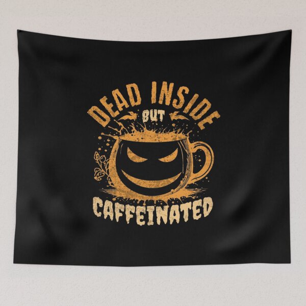 Item preview, Dead Inside But Caffeinated: Funny Halloween Coffee designed and sold by MJO80.
