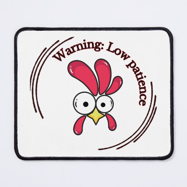 Item preview, Funny Chicken Warning – Low Patience Cartoon Design designed and sold by Mindsafe8.