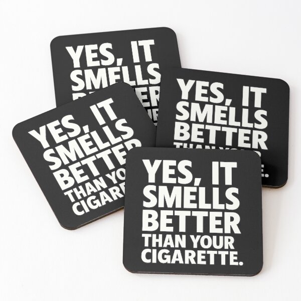 Item preview, Yes, It Smells Better Than Your Cigarette – Funny Vape Statement designed and sold by House of Taste Designs.