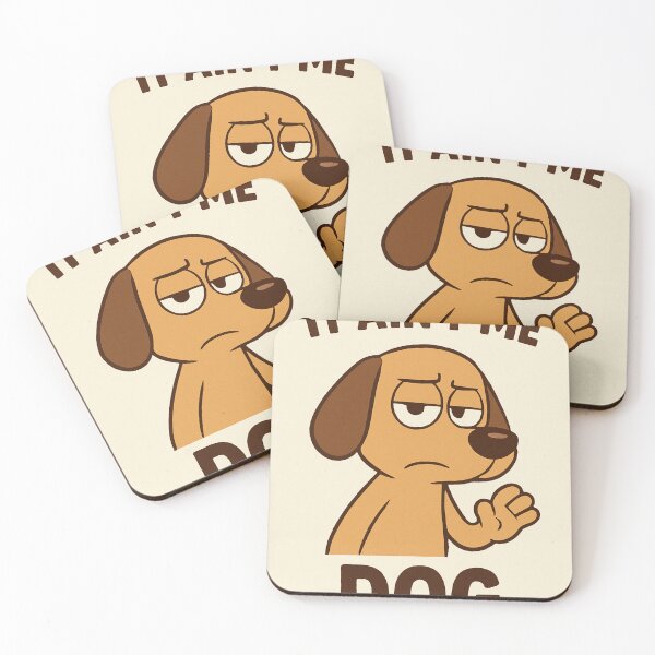 Item preview, The "It Ain't Me Dog" Dog designed and sold by Dr. Original.