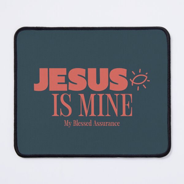 Item preview, Jesus is Mine My Blessed Assurance Faith Filled Design designed and sold by Dina's Digital Designs.