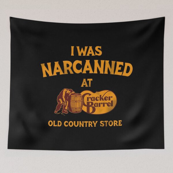 Item preview, Cracker Barrel - I WAS NARCANNED AT Cracker Barrel OLD COUNTRY STORE designed and sold by bretportmarow.