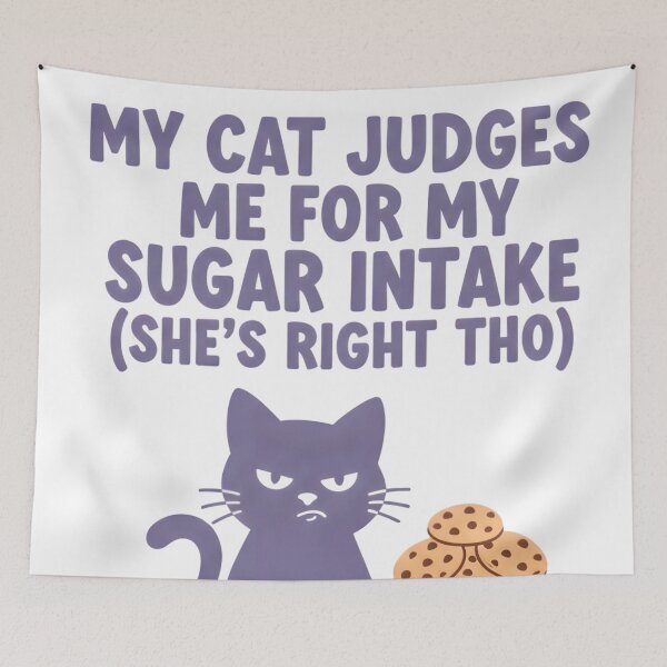 Item preview, Funny Cat Owner Quote Print - My Cat Judges Me For My Sugar Intake She's Right Tho Pet Lover Gift designed and sold by AnnDesignStudio.