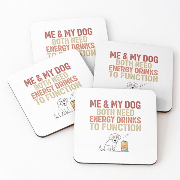 Item preview, Funny Dog Owner Quote Print - Me And My Dog Both Need Energy Drinks To Function Pet Lover Gift designed and sold by AnnDesignStudio.