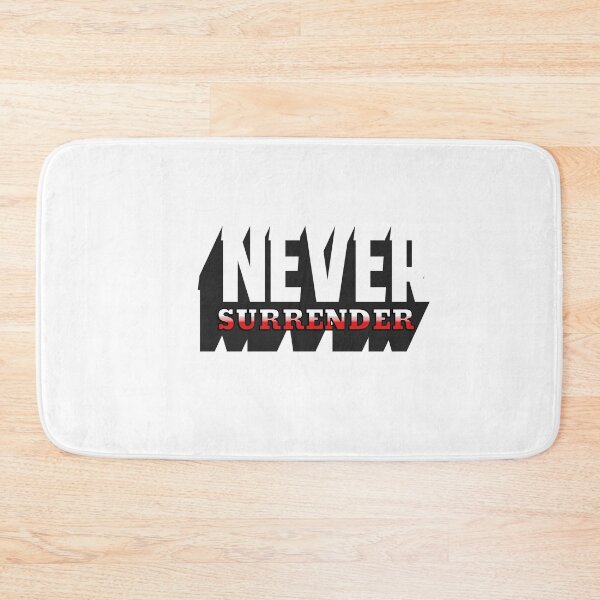 Item preview, Never Surrender designed and sold by Minerbetter.