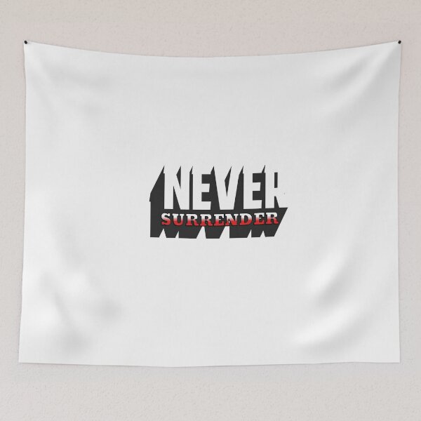 Item preview, Never Surrender designed and sold by Minerbetter.