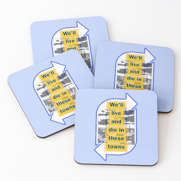 Item preview, We'll Live And Die In These Towns  designed and sold by RGPdesigns.