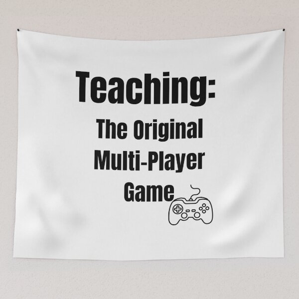 Item preview, Teaching: The Original Multi-Player Game – Funny Teacher Gamer Design designed and sold by Kindloom.