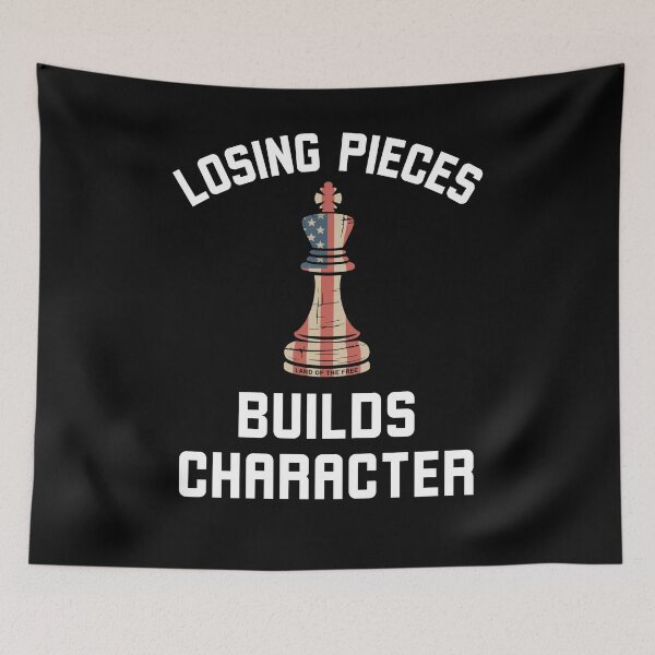 Item preview, Losing pieces builds character American flag king chess designed and sold by snowry.