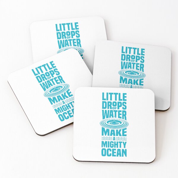 Item preview, Little Drops Of Water Make A Mighty Ocean designed and sold by Vector-Artist.