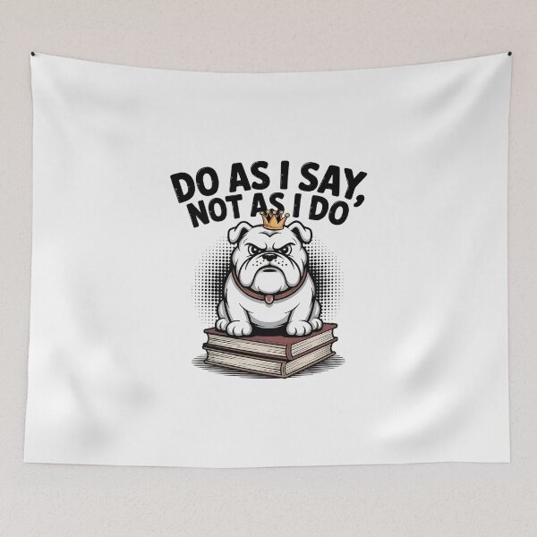 Item preview, Do as I say, not as I do. designed and sold by PhrasePalette.