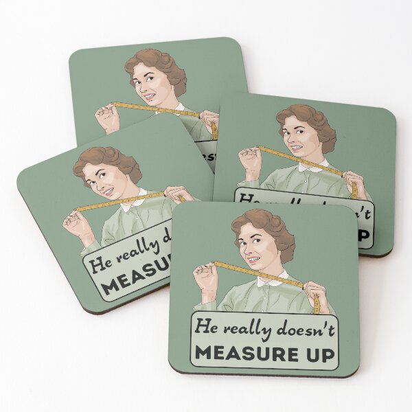 Item preview, He Really Doesn't Measure Up designed and sold by Unhinged Heather.