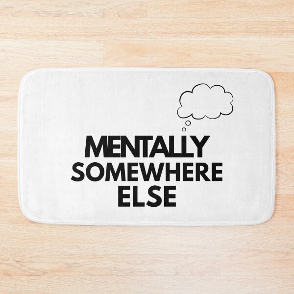 Item preview, Mentally Somewhere Else | Funny Relatable Quote Sticker & T-Shirt designed and sold by SayWhatStudio.