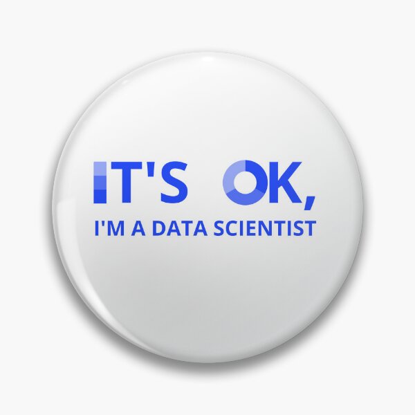 Item preview, IT'S OK, I'M A DATA SCIENTIST designed and sold by RacingCharts.
