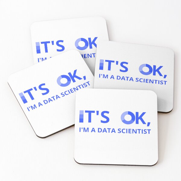 Item preview, IT'S OK, I'M A DATA SCIENTIST designed and sold by RacingCharts.