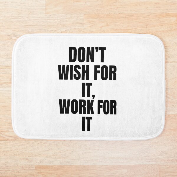 Item preview, Don’t Wish for It, Work for It – Motivational Gym Quote designed and sold by Howling Ink.