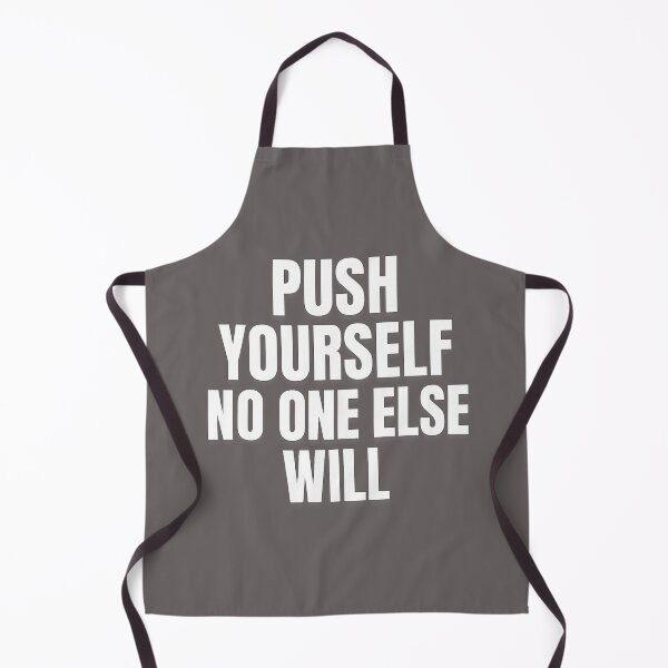 Item preview, Push Yourself No One Else Will – Motivational Workout Quote designed and sold by Howling Ink.