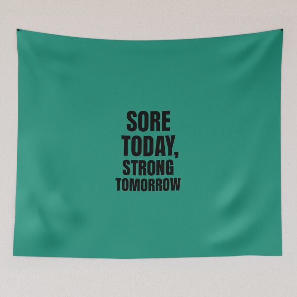 Item preview, Sore Today Strong Tomorrow – Gym Motivation Typography designed and sold by Howling Ink.