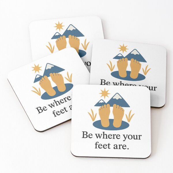 Item preview, Be where your feet are. designed and sold by ChernivtsiSkoda.