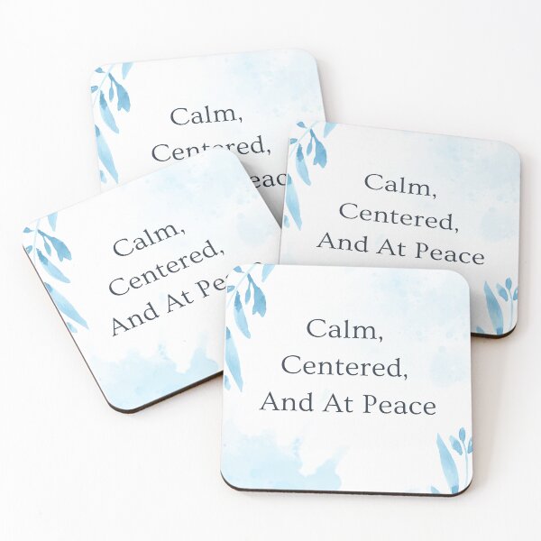 Item preview, Calm Centered And At Peace designed and sold by ETS-designs.